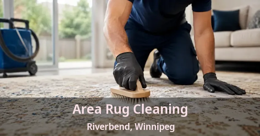 Area Rug Cleaning Riverbend, Winnipeg - MB