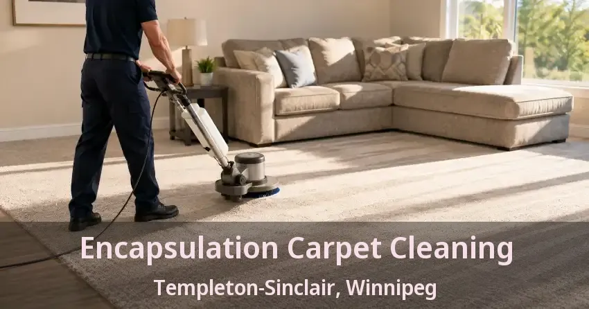 Encapsulation Carpet Cleaning Templeton-Sinclair, Winnipeg - MB