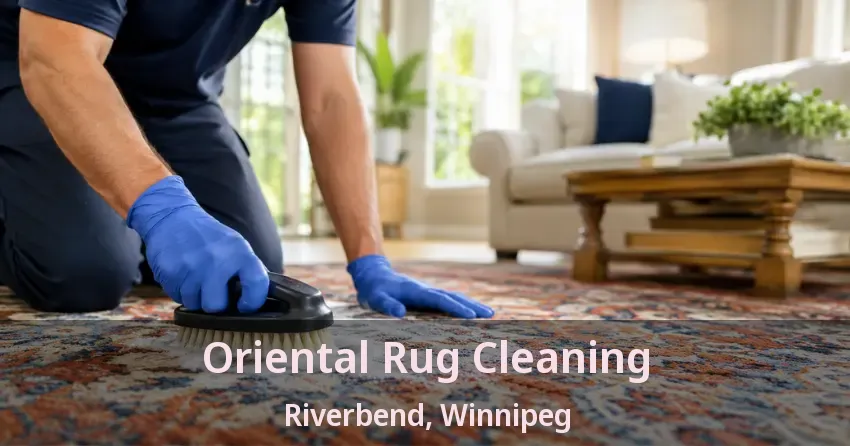 Oriental Rug Cleaning Riverbend, Winnipeg - MB